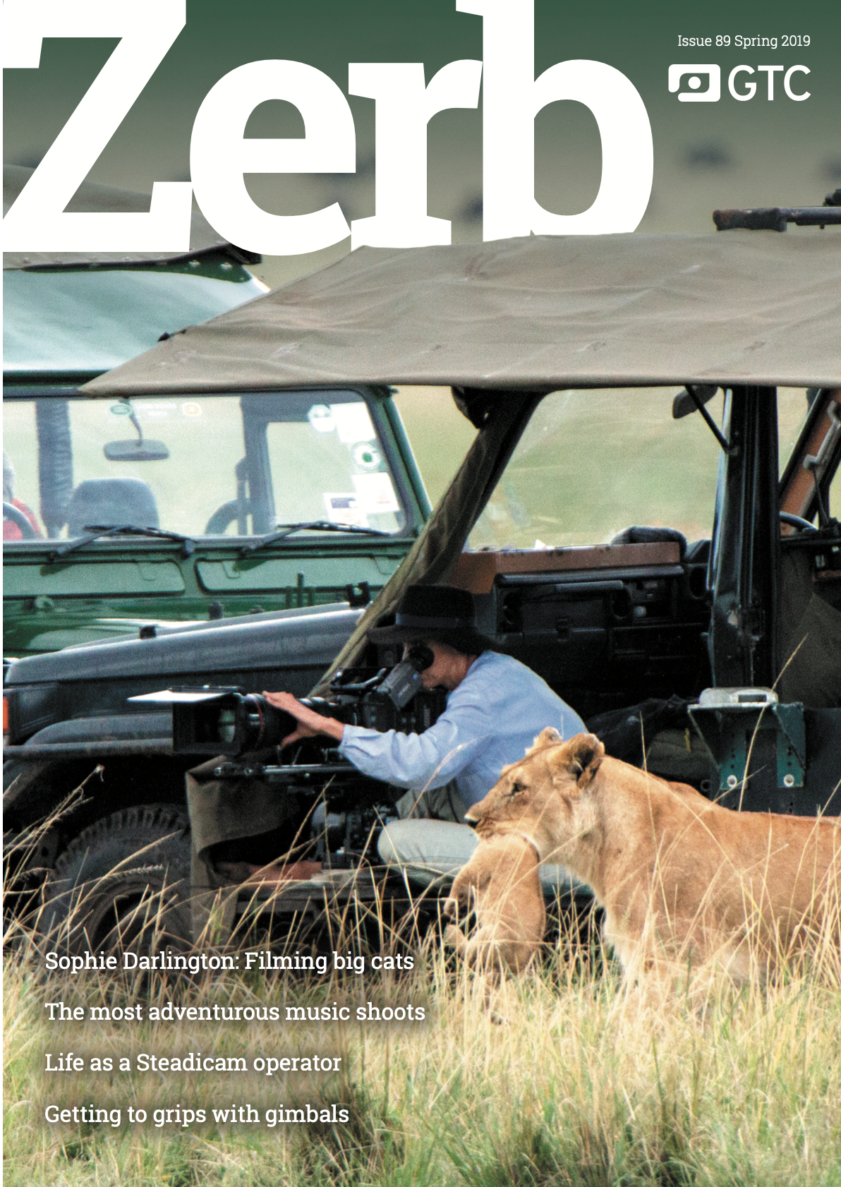 Zerb magazine, Issue 89, Spring 2019 — cover featuring Sophie Darlington filming a lioness from a safari vehicle